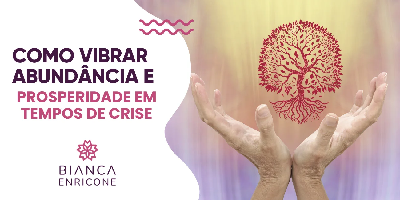 Bianca Enricone - Como Vibrar Abundância e Prosperidade em Tempos de Crise - Tratamento Vibracional com o Quantec